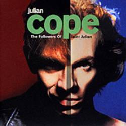 Julian Cope : The Followers of Saint Julian